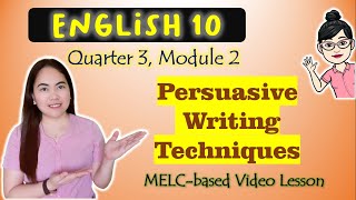 Persuasive Writing Techniques  GRADE 10  MELCbased VIDEO LESSON  QUARTER 3  MODULE 2 [upl. by Myk]