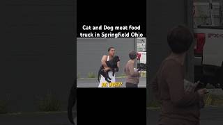 CAT AND DOG MEAT FOOD TRUCK IN SPRINGFIELD OHIO 🤣 [upl. by Eseret867]