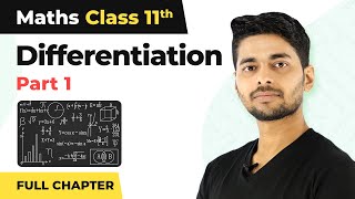 Differentiation Class 11 Full Explanation Part 1  Class 11 Maths CBSE NCERT [upl. by Haimerej409]