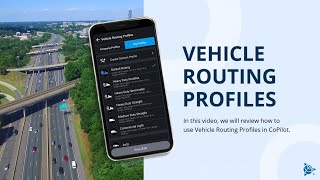 Optimize Navigation in Trimble CoPilot with Vehicle Routing Profiles  Truck Navigation Technology [upl. by Vokay]