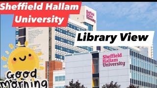 Sheffield Hallam University  Good Monday from Sheffield United Kingdom [upl. by Huggins]