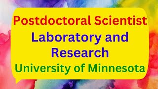 postdoctoral scientist Laboratory and Research University of Minnesota [upl. by Ettennahs104]