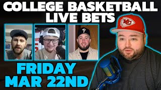 College Basketball Bets Live Friday March 22  Kyle Kirms Picks amp Predictions  The Sauce Network [upl. by Joris]