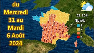 prévision météo France du Mercredi 31 au Mardi 6 Août 2024 [upl. by Germann]