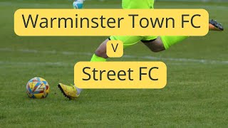 Warminster Town FC v Street FC [upl. by Georglana]