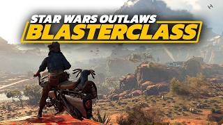 Star Wars Outlaws  BlasterClass [upl. by Arob]