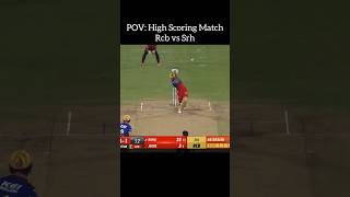 RCB vs SRH High Scoring Ipl Match💀youtubeshorts [upl. by Wester199]