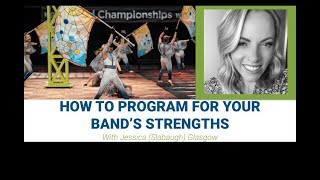 How to Program for your Bands Strengths Marching Arts Education [upl. by Ylrebme523]