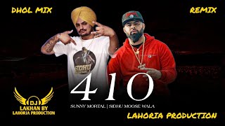 410  Dhol Remix  Sunny Malton amp Sidhu Moose Wala Ft Lahoria Production [upl. by Aidan391]