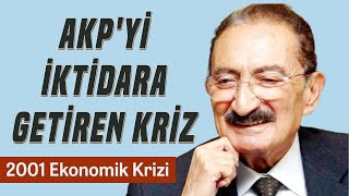 Türkiye’nin En Büyük Krizi Neden Çıktı 2001 Krizi Kimin Suçu [upl. by Yelnek]