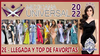 Mexicana Universal 2022  2E  Llegadas y Top de favoritas [upl. by Thorpe]