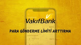 Vakıfbank Eft Limiti Yükseltme  Vakıfbank Para Gönderme Limiti Arttırma [upl. by Nuahsyt]