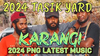 🔥🌴KARANGI🌴🔥✸ 2024 TASIK YARD ✸ 2024 PNG LATEST MUSIC✺ [upl. by Ettegdirb293]