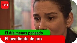 El pendiente de oro  El día menos pensado  T3E13 [upl. by Namia]