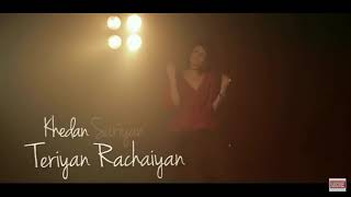 Mere Sohniya Teriyan Rachaiyan Neha Kakkar story whtsp status [upl. by Gnik]