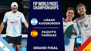 UNBELIEVABLE FINAL  LibaakAugsburger VS PaquitoYanguas  WORLD PADEL CHAMPIONSHIPS 2024  FINAL [upl. by Arsi]