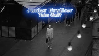 Junior Brother  Take Guilt Music Video [upl. by Zipah]