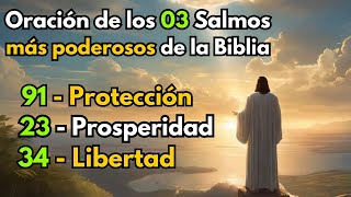 Oración de los tres Salmos más poderosos de la Biblia para Protección Prosperidad y Libertad [upl. by Teriann182]