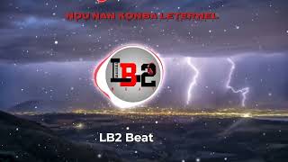 NOU NAN KONBA LETERNEL Remix Raboday 2023 By LB2 Beat [upl. by Iline]