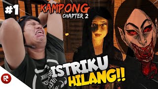 ISTRIKU PUTRI KAMU KEMANA KOK GAK PULANG2 Kampong Chapter 2 Part 1 INDO Bahasa Melayu [upl. by Elawalo796]