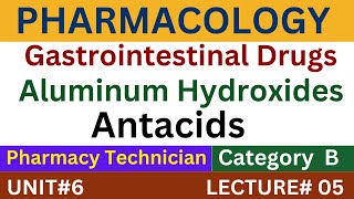 Aluminum Hydroxides  Antacid Mechanism of Action  Pharmacy Technician [upl. by Eniac641]