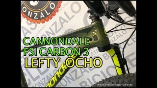 Cannondale FSI Carbon 3 verde y Lefty OCHO modelo 2019 [upl. by Akel430]