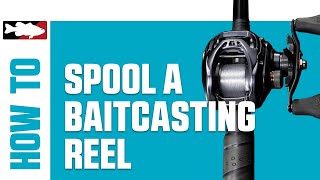 HowTo Spool a Baitcasting Reel [upl. by Michella]