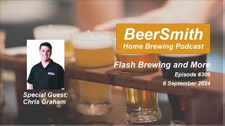 Flash Brewing with Chris Graham  BeerSmith Podcast 309 [upl. by Htebsil]