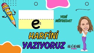 1 Sınıf e Harfi Yazımı Yeni Müfredat  Maarif Modeli [upl. by Vtarj]