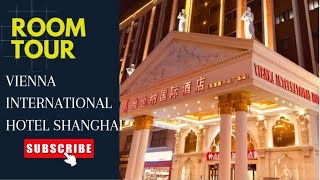 ROOM TOUR AT VIENNA INTERNATIONAL HOTEL SHANGHAI CHINA [upl. by Ahsataj]