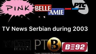 TV News Serbian during 2003 [upl. by Zel]