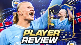 97 TOTY HAALAND PLAYER REVIEW  FC 24 Ultimate Team [upl. by Kciremed]