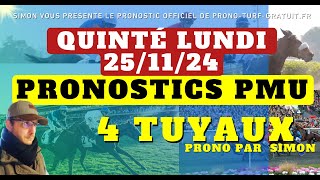 Pronostic Quinté du Lundi 25112024  Pronostics PMU 4 Tuyaux Bases Solides et Tocard du jour [upl. by Cimah712]