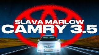 SLAVA MARLOW  КАМРИ 35 [upl. by Louth]