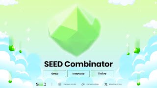 SEED Combinator Grow Innovate Thrive [upl. by Nelleyram]