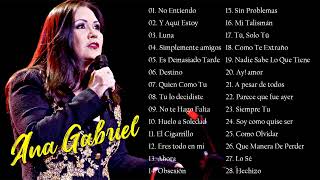 ANA GABRIEL SUS MAS HERMOSA CANCIONES 30 GRANDES EXITOS [upl. by Yerahcaz44]