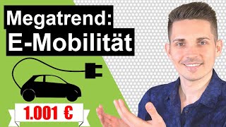 1001 € investiert Top 10 EMobilität Aktien amp ETF  Megatrends der Zukunft Ep 1 [upl. by Ydassac738]