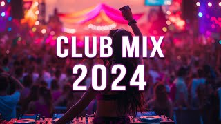 DJ SONGS 2024 🔥 Mashups amp Remixes Of Popular Songs 🔥 DJ Remix Club Music Dance Mix 2024 [upl. by Krystalle]