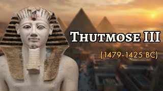 Thutmose the Great  One of the most powerful Pharaoh of Ancient Egypt  Egyptian History [upl. by Trista]