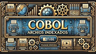 Archivos Indexados COBOL  Curso COBOL 2024 [upl. by Melli]