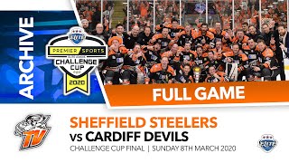 Sheffield Steelers v Cardiff Devils  Challenge Cup Final 2020  Full Game [upl. by Eissac401]