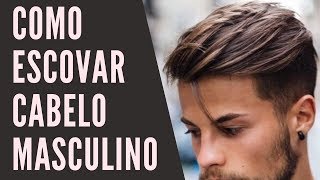 COMO ESCOVAR CABELO MASCULINO SOZINHO EM CASA [upl. by Icam]