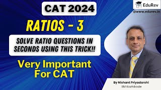 Ratios  3  Questions amp Tricks  Ratio amp Proportions  CAT 2024  Quantitative Aptitude [upl. by Latsyrk]