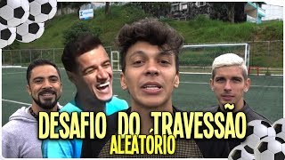 DESAFIO DO TRAVESSÃO ALEATORIO COM PHILIPPE COUTINHO [upl. by Aytac]