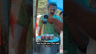 How to Get Chai Jaldi Part 2 [upl. by Adnanref153]