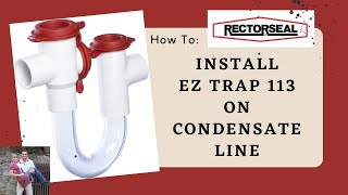 Rectorseal EZ Trap 113 Installation Inspection Ptrap Tube homeimprovement DIY lifehacks [upl. by Palla623]