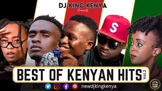 2024 Best Of Kenyan Hits Vol2  newdjkingkenya  Mbichi  Chocha  Mukuchu  Video Mix [upl. by Tsepmet]