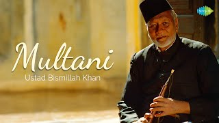 Ustad Bismillah Khan  Raga Multani  Shehnai Music  Indian Classical Instrumental Music [upl. by Ahkos]