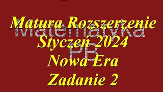 Matura Rozszerzona próbna Nowa Era styczeń 2024 zadanie 2 [upl. by Callean48]