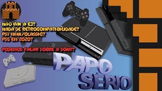 Papo Sério  Sony E3 Retrocompatibilidade PS Classic e PS5 [upl. by Angelita]